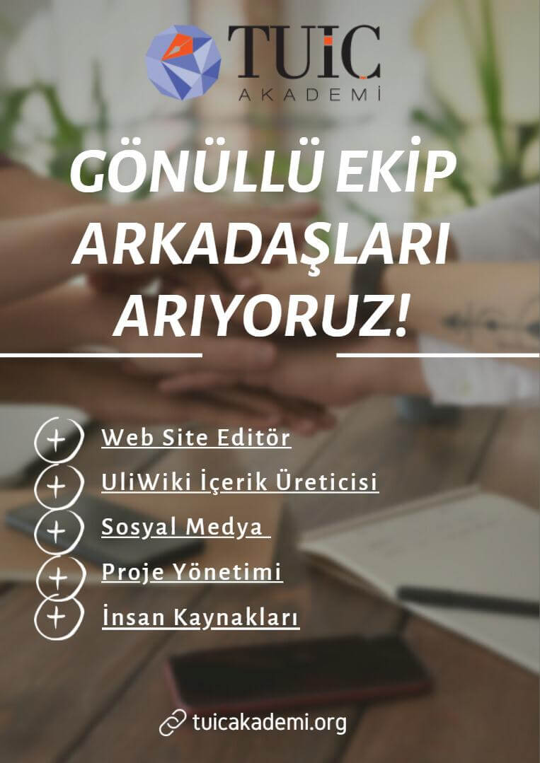 TUİÇ GÖNÜLLÜ EKİP ARKADAŞLARI ÇAĞRISI