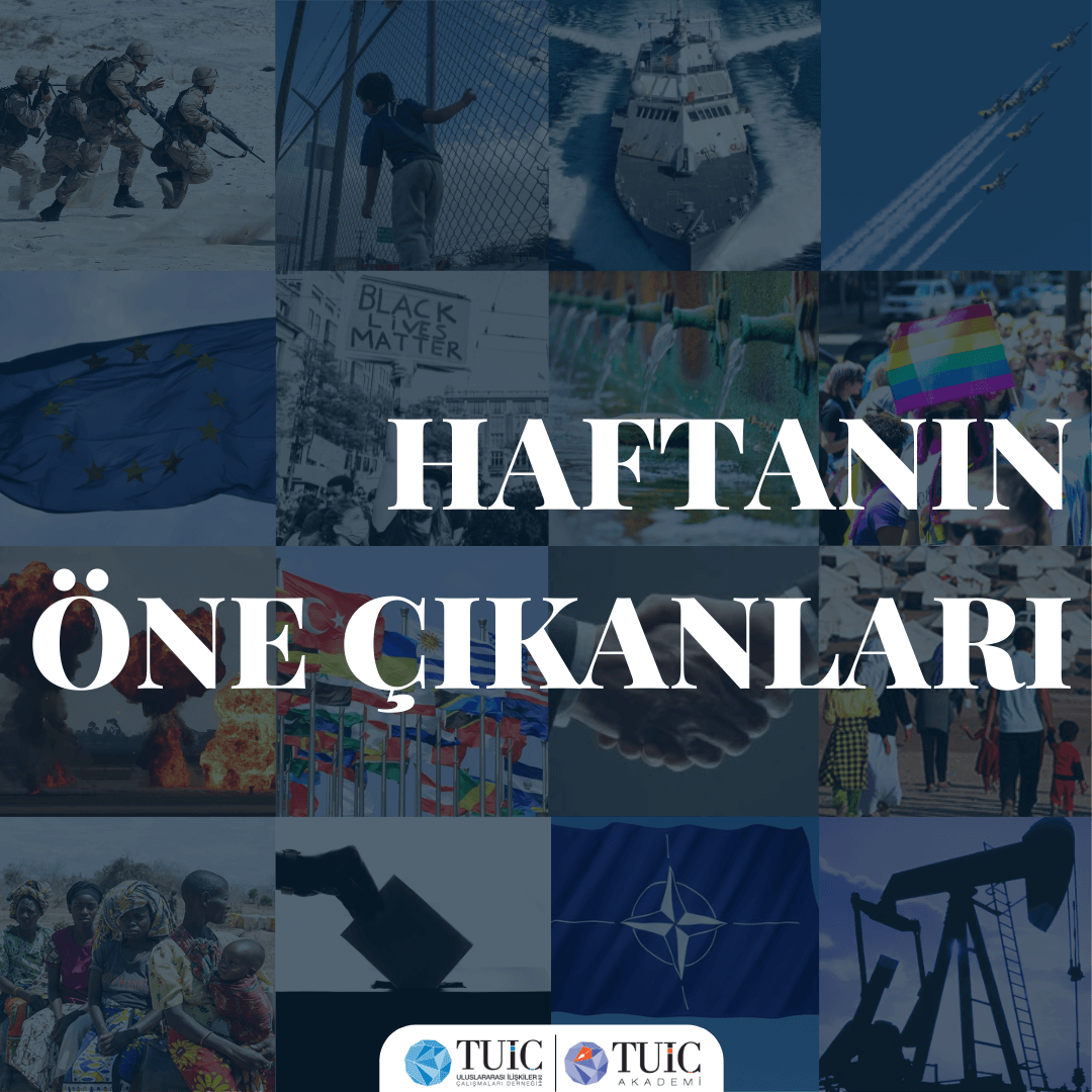 Haftanın Öne Çıkanları